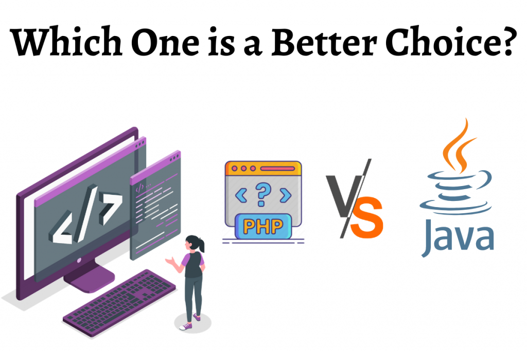 PHP vs JAVA: Which is better?
